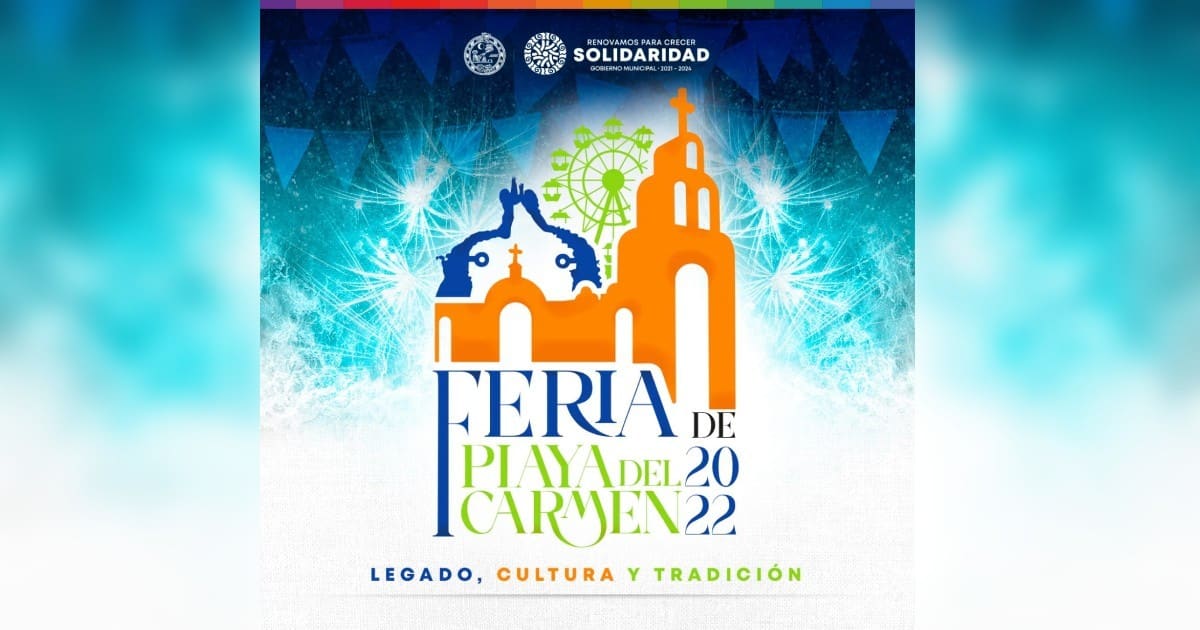 Este es el cartel completo de la Feria de Playa del Carmen 2022 MCV